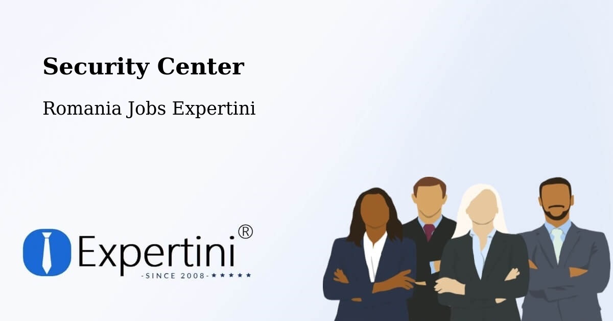 Security & Compliance – Comuna Bosanci - Romania Jobs Expertini